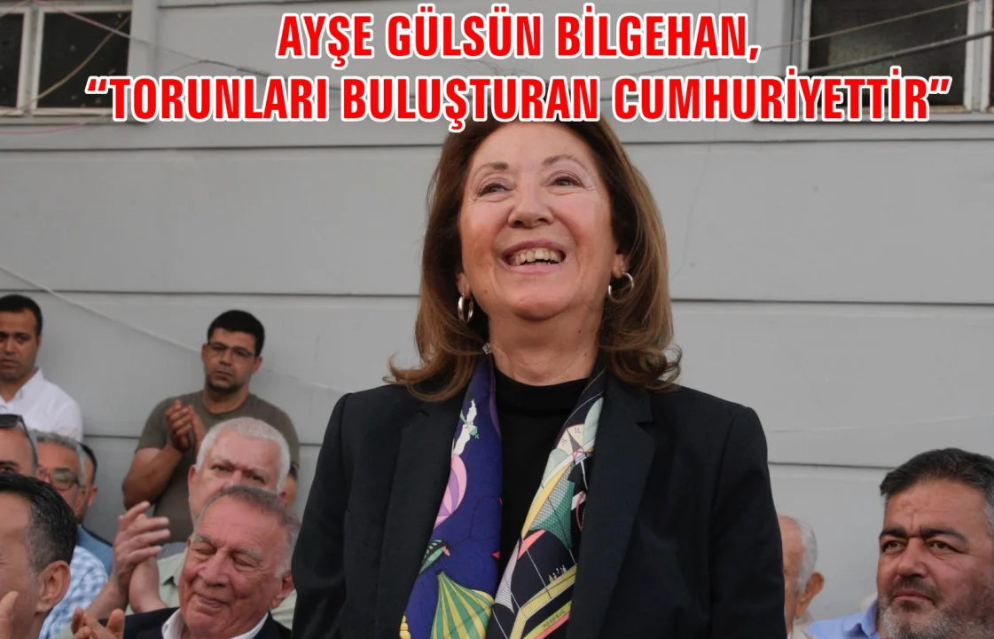 “TORUNLARI BULUŞTURAN CUMHURİYETTİR” 
