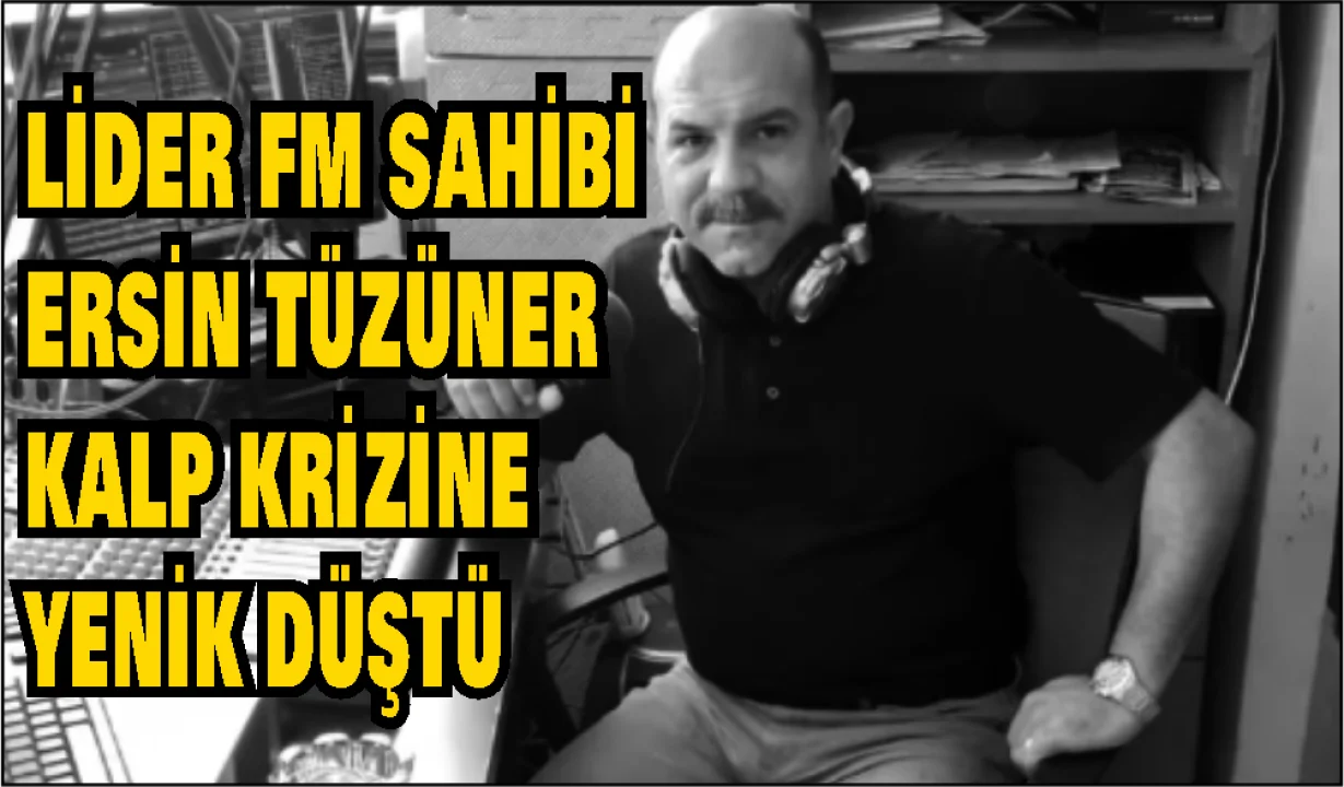 Lider FM’in Kurucusu Ersin Tüzüner Son Yolculuğuna Uğurlandı