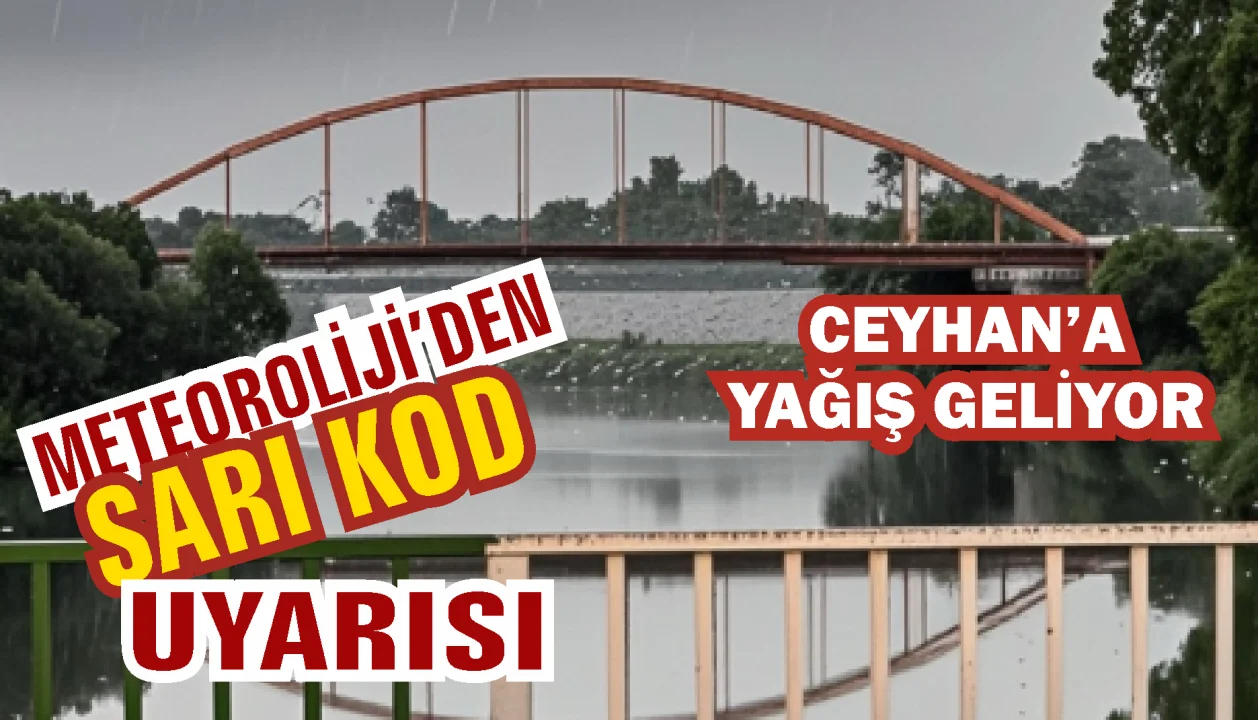 Kış Sertleşiyor: Ceyhan’da Kuvvetli Sağanak Yağış Alarmı